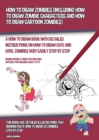 Image for How to Draw Zombies (Including How to Draw Zombie Characters and How to Draw Cartoon Zombies) : A how to draw book with detailed instructions on how to draw cute and cool zombies very easily step by s