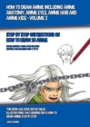 Image for How to Draw Anime Including Anime Anatomy, Anime Eyes, Anime Hair and Anime Kids - Volume 2