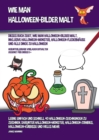 Image for Wie Man Halloween-Bilder Malt (Dieses Buch Zeigt, Wie Man Halloween-Bilder Malt, Inklusive Halloween-Monster, Halloween-Fledermause und alle Dinge zu Halloween)