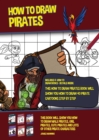 Image for How to Draw Pirates (This How to Draw Pirates Book Will Show You How to Draw 40 Pirate Cartoons Step by Step) : This book will show you how to draw male pirates, girl pirates, cute pirates and lots of