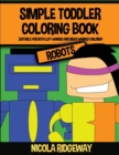 Image for Simple Toddler Coloring Book (Robots)