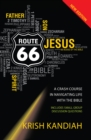 Image for Route 66: A Crash Course in Navigating Life With the Bible