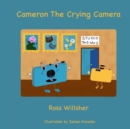 Image for Cameron the Crying Camera
