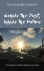 Image for Exhale the Past, Inhale the Future