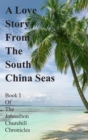 Image for A Love Story From The South China Seas