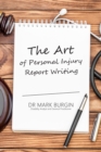 Image for The Art of Personal Injury Report Writing