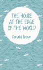 Image for The House at the Edge of the World