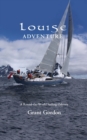 Image for Louise Adventure : A Round-the-World Sailing Odyssey
