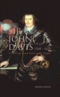 Image for Sir John Davis 1560 - 1625 : Scholar, Soldier And Rebel
