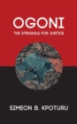 Image for OGONI : The Struggle for Justice