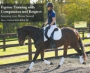 Image for Equine Training with Compassion and Respect : Keeping your Horse Sound