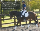 Image for Equine Training with Compassion and Respect : Keeping your Horse Sound