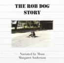 Image for The Rob dog story