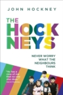 Image for The Hockneys: Never Worry What the Neighbours Think