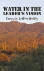 Image for Water in the Leader&#39;s Vision : Essays by William Hartley
