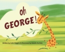 Image for Oh George!