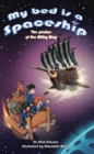 Image for My Bed Is a Spaceship: The Pirates of the Milky Way