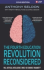 Image for The Fourth Education Revolution: Will Artificial Intelligence Liberate or Infantilise Humanity