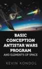 Image for Basic Conception Antistar Wars Program and Elements of Space
