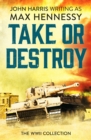 Image for Take or destroy