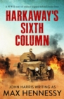 Image for Harkaway&#39;s Sixth Column