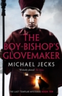 Image for The Boy-Bishop&#39;s Glovemaker