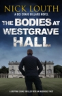 Image for The bodies at Westgrave Hall