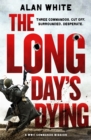 Image for The Long Day&#39;s Dying : 1