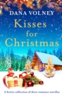 Image for Kisses for Christmas: A Festive Collection of Three Romance Novellas
