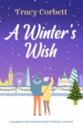 Image for A Winter&#39;s Wish: A Gorgeous and Heartwarming Christmas Romance