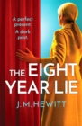Image for The Eight-Year Lie