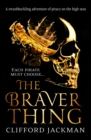 Image for The braver thing