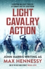 Image for Light Cavalry Action: A gripping military thriller of combat and the courtroom