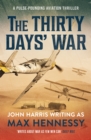 Image for Thirty Days&#39; War: A pulse-pounding aviation thriller