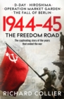 Image for 1944-45  : the freedom road