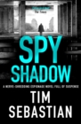 Image for Spy Shadow: A Nerve-Shredding Espionage Novel Full of Suspense