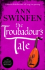 Image for The Troubadour&#39;s Tale: A Historical Thriller That Will Keep You Guessing
