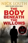 Image for The body beneath the willows