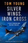 Image for Silver wings, Iron Cross