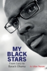 Image for My Black Stars: From Lucy to Barack Obama