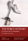 Image for The Force of Habit: La Fuerza De La Costumbre