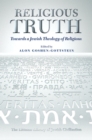 Image for Religious Truth: Towards a Jewish Theology of Religion