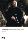 Image for Studying the British crime film