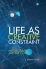 Image for Life as creative constraint  : autobiography and the Oulipo