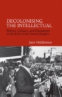 Image for Decolonising the Intellectual