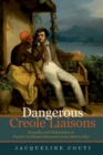 Image for Dangerous Creole Liaisons