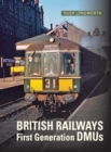 Image for British Railways First Generation DMUs : Second Revised and Expanded Edition