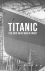 Image for Titanic: The Ship That Never Sank?