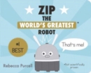 Image for Zip, the World&#39;s Greatest Robot