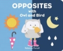 Image for Opposites with Owl and Bird